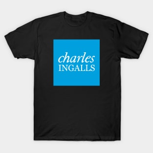 Charles Ingalls Banking? T-Shirt